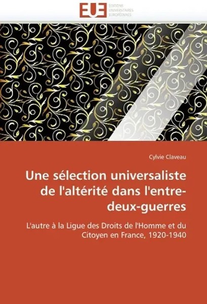 Tbd | Une SéLection Universaliste De L'altéRité Dans L'entre-Deux-Guerres | Buch-image