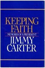 President Jimmy Carter Signed Keeping The Faith Book