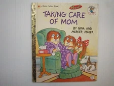 Taking Care of Mom (Little Critter)