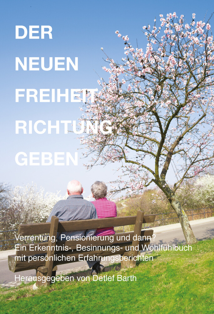 Thumbnail - Detlef Barth | Der Neuen Freiheit Richtung Geben | Buch | Deutsch