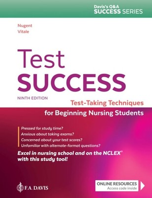 Test Success : Test-Taking Techniques for Beginning Nursing Stude