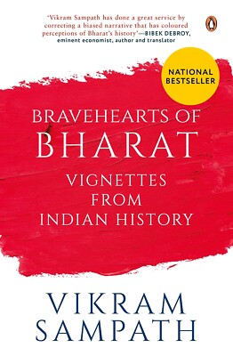 Bravehearts of Bharat Vignettes from Indian History - Vikram Sampath 2022 HB NEW