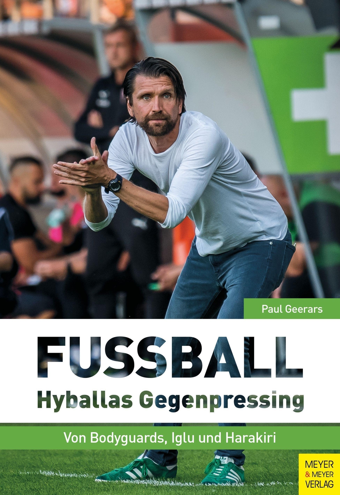 Fußball: Hyballas Gegenpressing | Von Bodyguards, Iglu Und Harakiri |