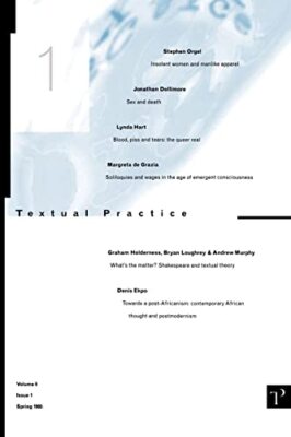 Textual Practice: Volume 9 Issue 1 by Jean US Associate Editor: Howard, Alan ...