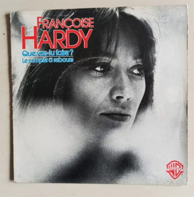 45 7'' SP FRANCOISE HARDY QUE VAS TU FAIRE