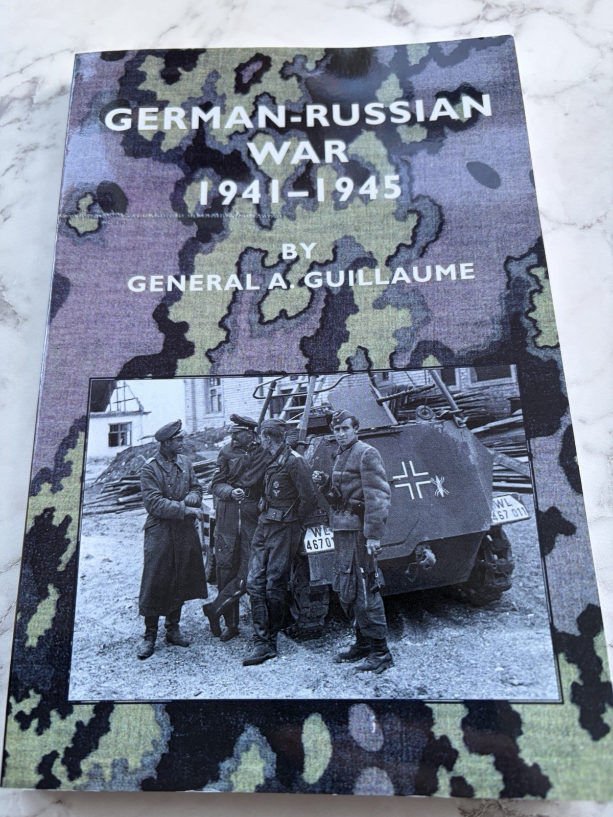 German-Russian War 1941-1945 PB General A Guillaume