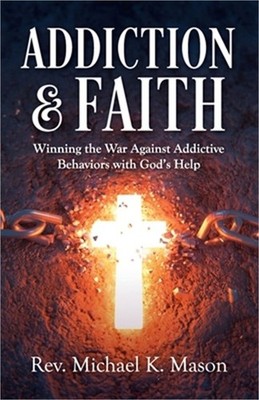Addiction & Faith (Paperback or Softback)
