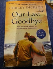 Our Last Goodbye by Shirley Dickson (2020, Trade Paperback)