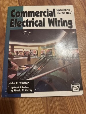 Commercial Electrical Wiring : Updated to the 1999 NEC by Traister (Paperback)