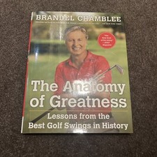 Anatomy of Greatness: Lessons from the Best Golf Swings ... by Chamblee, Brandel