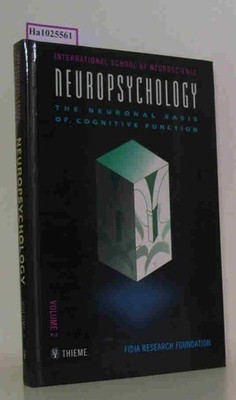 Proceedings of the Course on Neuropsychology: The Neuronal Basis of Cognitive Fu