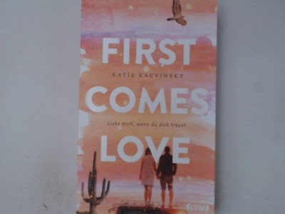 First Comes Love: Liebe mich, wenn du dich traust Liebe mich, wenn du dich traus