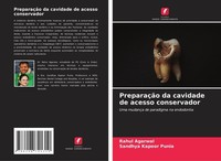PreparaçãO Da Cavidade De Acesso Conservador Rahul Agarwal