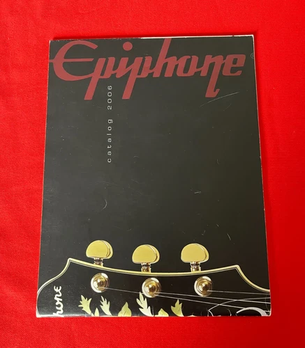 EPIPHONE GUITARS 2006 CATALOG