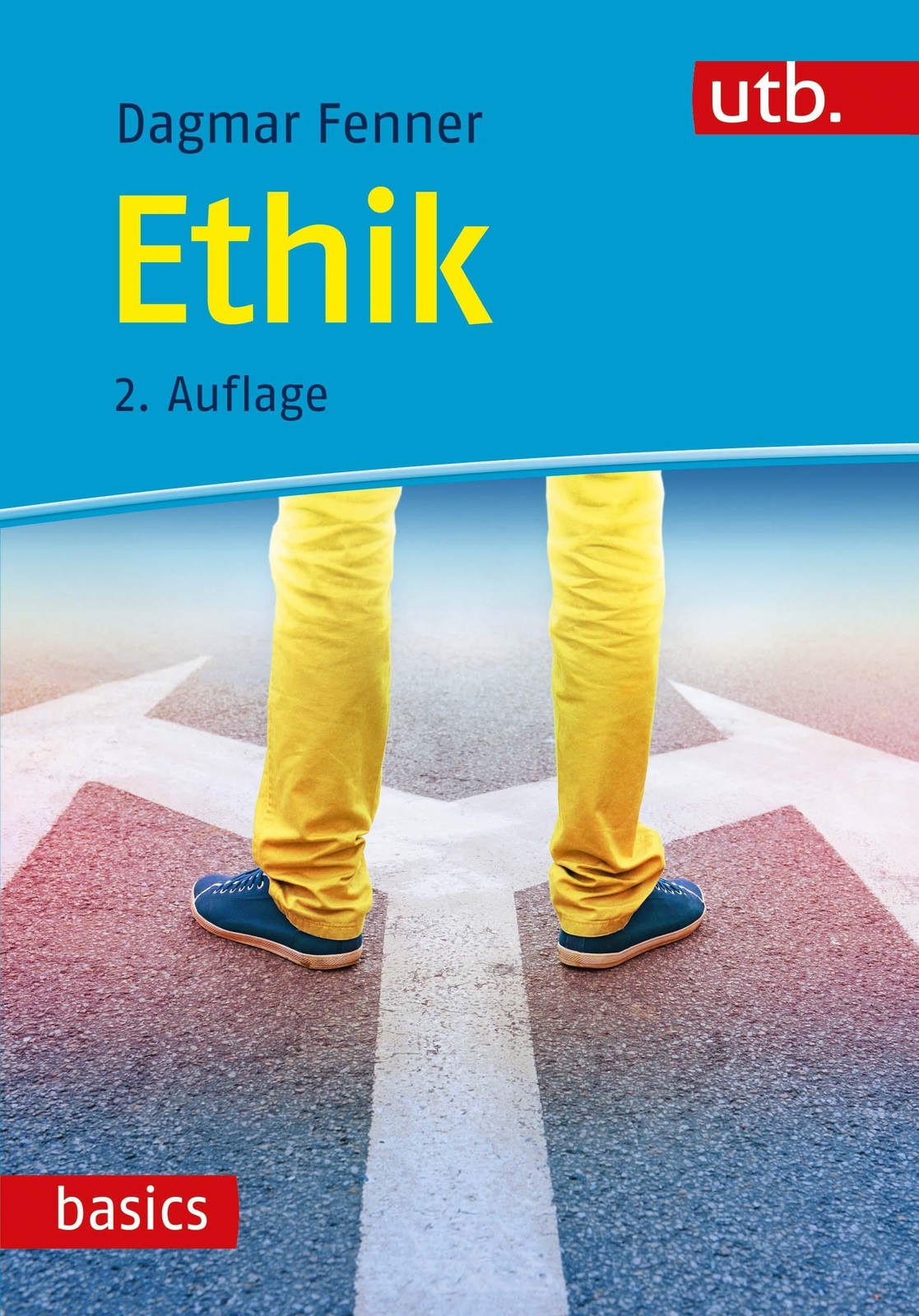 Thumbnail - Ethik | Dagmar Fenner | Wie Soll Ich Handeln? | Taschenbuch | Utb