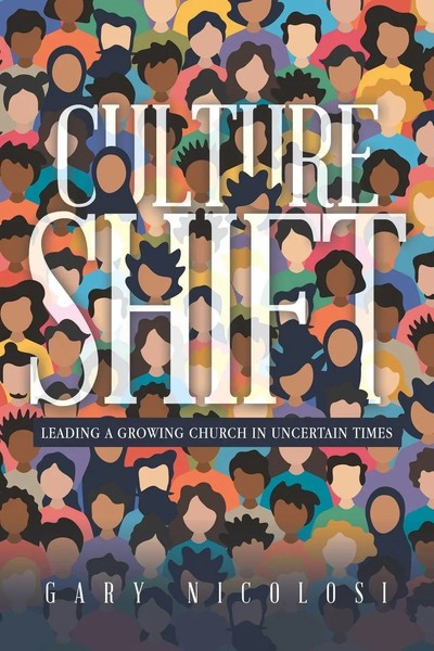 Culture Shift Leading A Growing Church In Uncertain Times Gary Nicolosi Buch-image