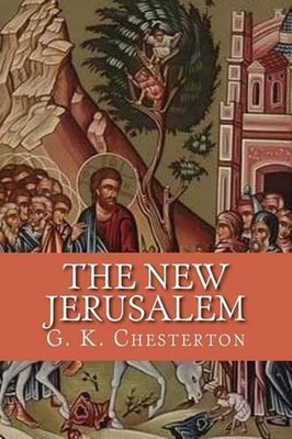 The New Jerusalem by G.K. Chesterton (English) Paperback Book