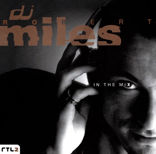 DJ Robert Miles - In The Mix | CD
