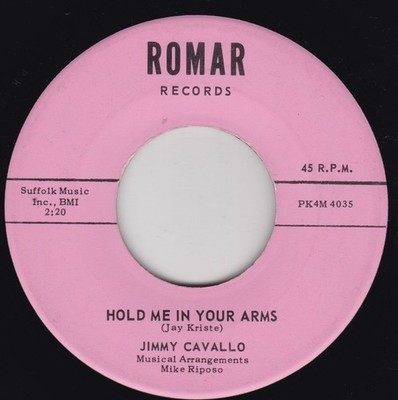 Pop / Vocal--Jimmy Cavallo    Hold Me In Your Arms / Too Many Heartaches - HEAR