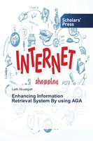 Laith Abualigah | Enhancing Information Retrieval System By Using AGA | Buch