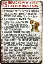 TIN SIGN new 8x12 Dogs pets pet lover men man women girls funny reasons  B42 