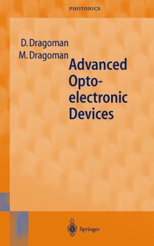 Springer Device Springer Series in Photonics Ser.: Advanced Optoelectronic Devices by ...