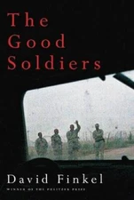 The Good Soldiers - Hardcover By Finkel, David - VERY GOOD