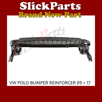 VOLKSWAGEN POLO 6R FRONT BUMPER REINFORCER 2009 > 2017 *NEW*