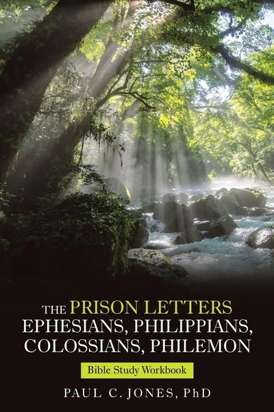 Paul C. Jones | The Prison Letters Ephesians, Philippians, Colossians, Philemon-image