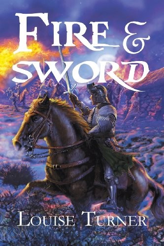Fire and Sword,Louise Turner
