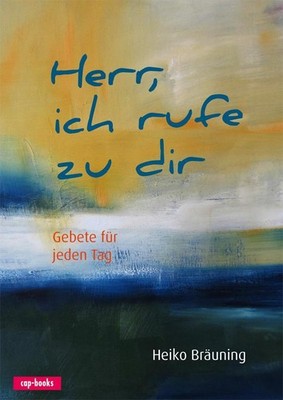 Herr, ich rufe zu dir Heiko Bräuning