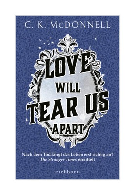 Love Will Tear Us Apart von C. K. McDonnell