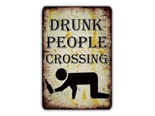 Drunk People Crossing Metal Sign