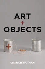 Graham Harman Art and Objects (Paperback) (UK IMPORT)