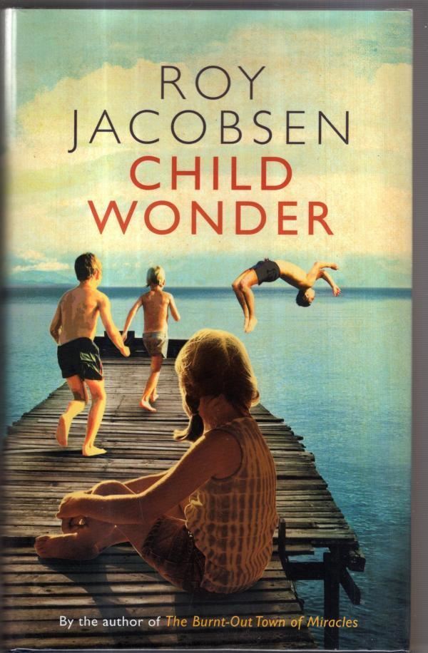 Child Wonder : Roy Jacobsen