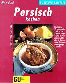 Persisch kochen von Eckel, Dieter | Buch | Zustand sehr gut - Bild 1 von 1