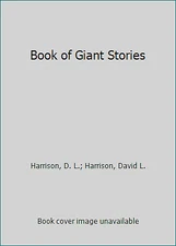 Book of Giant Stories by Harrison, D. L.; Harrison, David L.