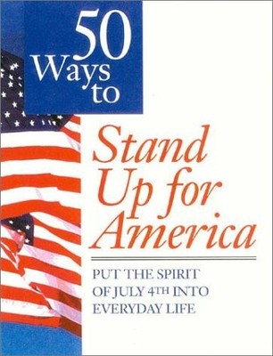 50 Ways to Stand Up for America: Put the Spirit of July 4th Buch Starburst Pub