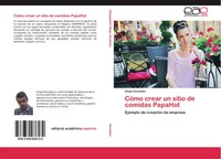 Diego Kaviedes | CóMo Crear Un Sitio De Comidas Papahot | Taschenbuch | Spanisch