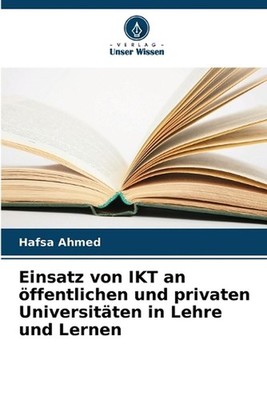 Einsatz von IKT an ffentlichen und privaten Universitten in Lehre und Lernen by