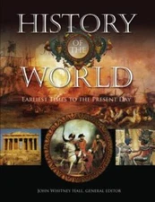 History Of The World: Earliest Times to the Present Day - Hardcover - GOOD