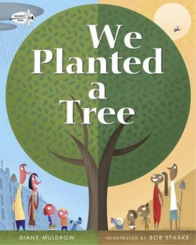 Diane Muldrow We Planted a Tree (Tascabile)