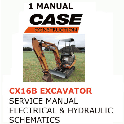 CASE CX16B EXCAVATOR MANUAL SERVICE REPAIR SHOP ENGINE OWNERS PDF