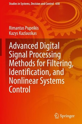Advanced Digital Signal Processing Methods for Filtering, Identification, and No