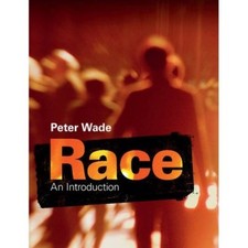 Race An Introduction Peter Wade Paperback Cambridge University Pr? 9781107652286