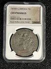 New Listing1898 B Great Britain Trade Dollar $1 with Chopmarks Certified by NGC,