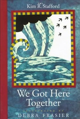 We Got Here Together By  Kim R. Stanford - Hard Cover Book  Fast Shipping!!!!!!