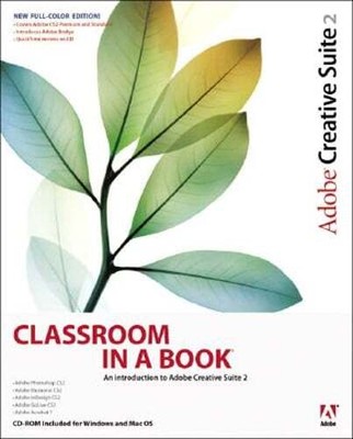 Adobe Creative Suite 2: Classroom in a Book by Adobe Press: Used