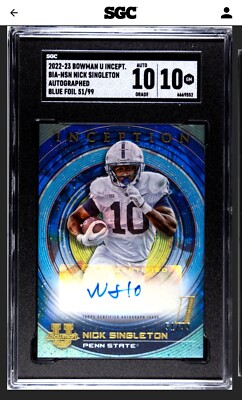 Nick Singleton 2022 Bowman Inception Blue Foil Auto /99 SGC 10/10 PSU POP 1!  