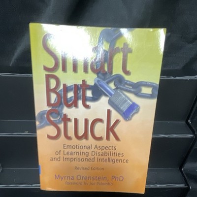 Myrna Orenstein Smart But Stuck Revised Ed PB Nonfiction Learning Disabilities